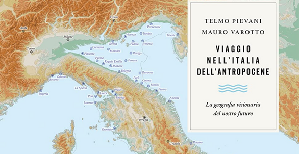 VIAGGIO NELL’ITALIA DELL’ANTROPOCENE — Presentazione del libro